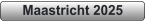 Maastricht 2025
