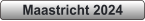 Maastricht 2024
