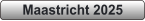 Maastricht 2025